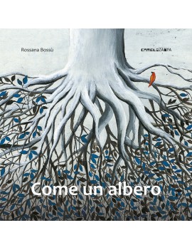 COME UN ALBERO. EDIZ. A COLORI