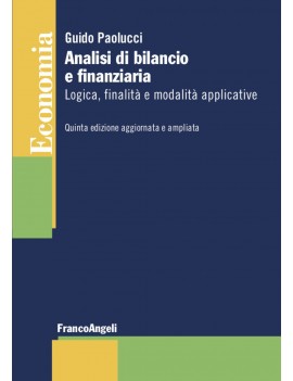 ANALISI DI BILANCIO E FINANZIARIA. Logica, finalità e modalità applicative