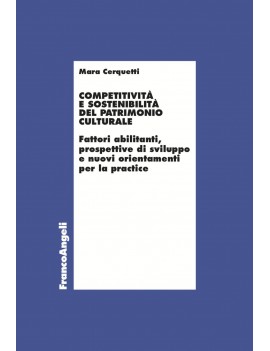 COMPETITIVITA' E SOSTENIBILITA' DEL PATRIMONIO CULTURALE