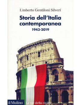STORIA DELL'ITALIA CONTEMPORANEA 1943-2019