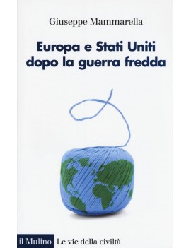 EUROPA E STATI UNITI DOPO LA GUERRA FREDDA
