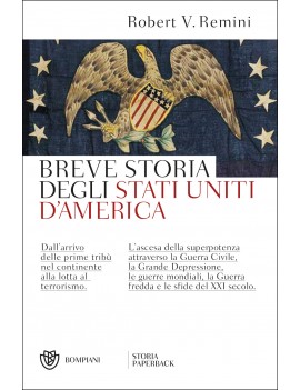 BREVE STORIA DEGLI STATI UNITI D'AMERICA