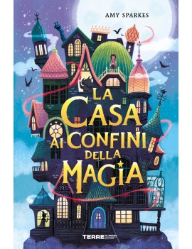 CASA AI CONFINI DELLA MAGIA (LA)
