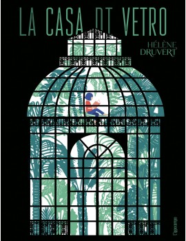 CASA DI VETRO (LA)