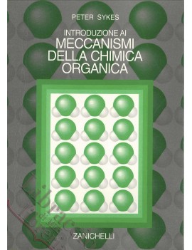 INTRODUZIONE AI MECCANISMI DELLA CHIMICA